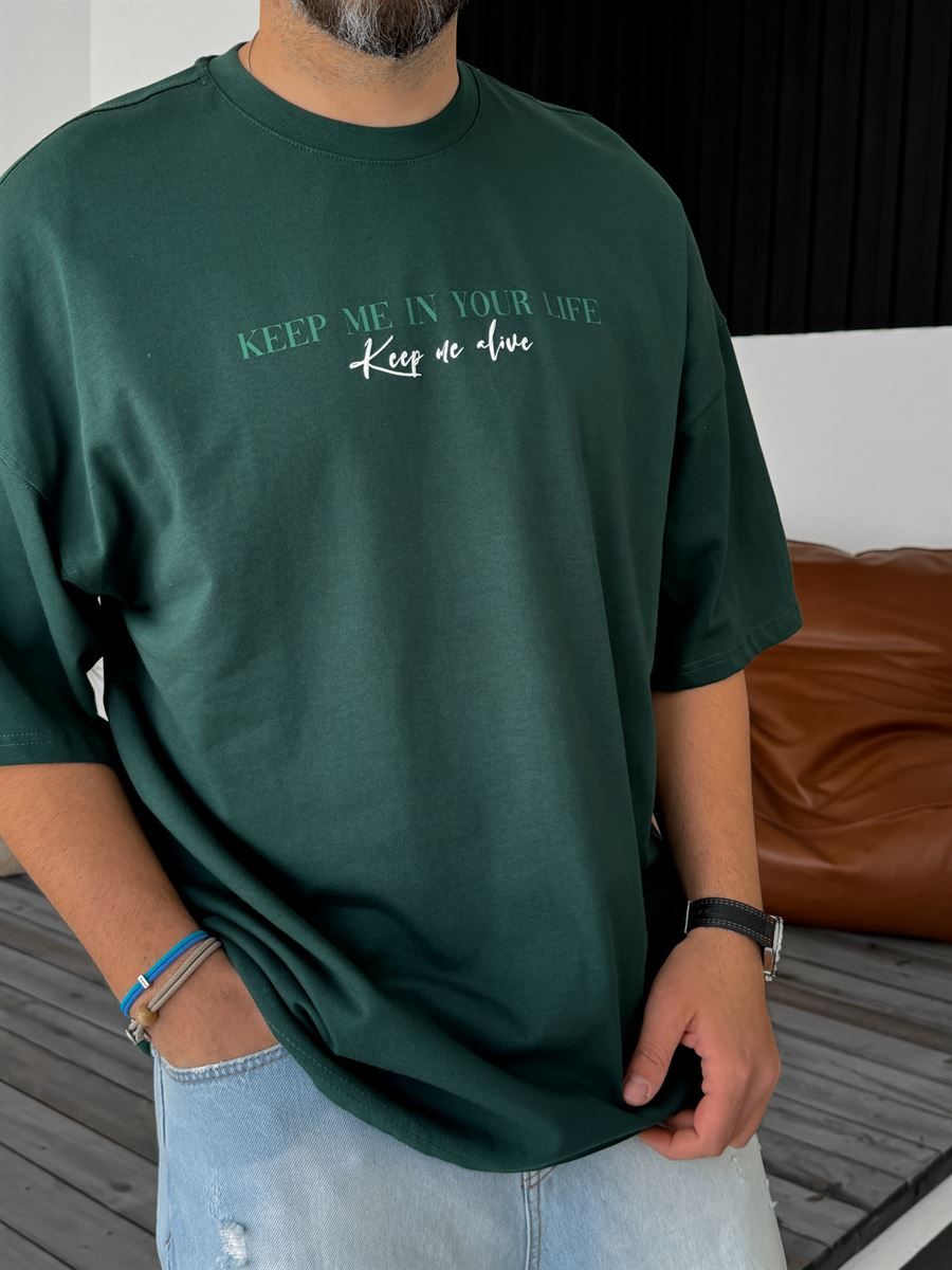 Koyu Yeşil Keep Me Baskılı Oversize T-Shirt B-1149